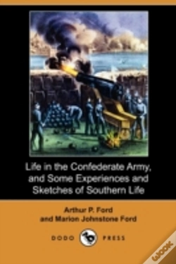 Capa do artigo Life In The Confederate Army, And Some E