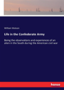 Life In The Confederate Army