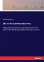Life In The Confederate Army - Preview