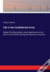 Capa do artigo Life In The Confederate Army