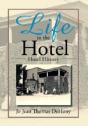 Life In The Hotel: Hotel History - Preview