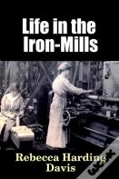 Life In The Iron-Mills