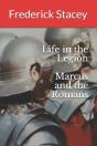 Life In The Legion   Marcus And The Romans - Preview