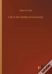 Life In The Medieval University