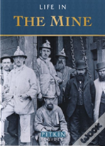 Life In The Mine