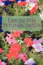 Life In The Petunia Patch - Preview
