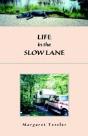 Life In The Slow Lane - Preview