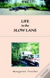 Capa do artigo Life In The Slow Lane