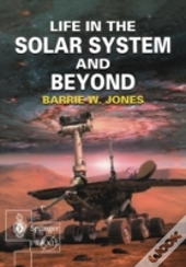 Life In The Solar System And Beyond