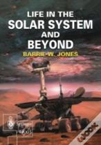 Life In The Solar System And Beyond