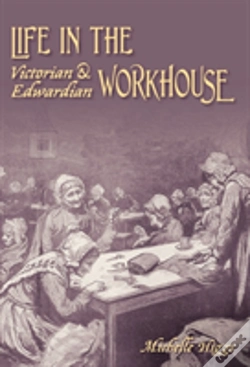 Capa do artigo Life In The Victorian And Edwardian Workhouse