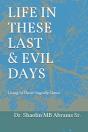 Life In These Last   Evil Days: Living I - Preview