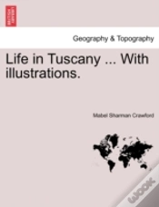 Capa do artigo Life In Tuscany ... With Illustrations.