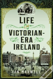 Capa do artigo Life In Victorian Era Ireland