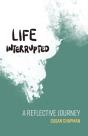 Life Interrupted - Preview
