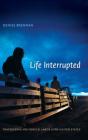 Life Interrupted - Preview