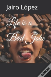 Capa do artigo Life Is A Bad Joke