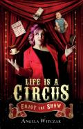 Life Is A Circus