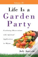 Life Is A Garden Party