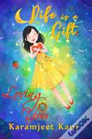 Life Is A Gift