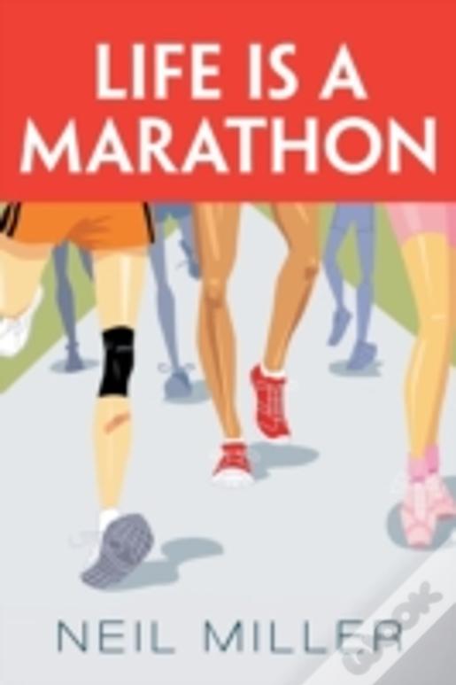 Life Is A Marathon