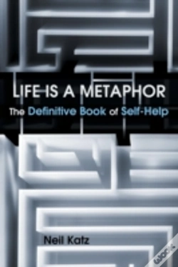 Capa do artigo Life Is A Metaphor: The Definitive Book Of Self-Help