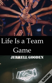 Capa do artigo Life Is A Team Game
