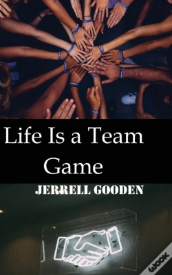 Capa do artigo Life Is A Team Game