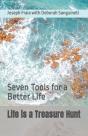Life Is A Treasure Hunt: Seven Tools For - Preview