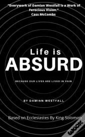 Life Is Absurd