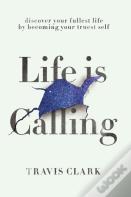 Life Is Calling