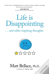 Capa do artigo Life Is Disappointing ... And Other Inspiring Thoughts