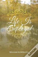 Life Is Employed