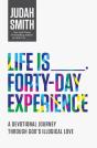 Life Is _____ Forty-Day Experience - Preview
