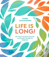 Life Is Long!