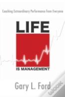 Life Is Management