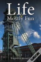 Life Is Mostly Fun