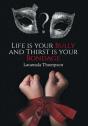 Life Is Your Bully And Thirst Is Your Bondage - Preview