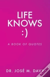 Life Knows