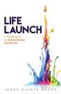 Life Launch - Preview