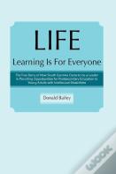 Life Learning Is For Everyone