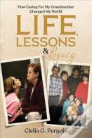 Life, Lessons & Legacy