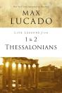 Life Lessons From 1 And 2 Thessalonians - Preview