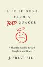 Life Lessons From A Bad Quaker - Preview