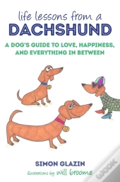 Life Lessons From A Dachshund