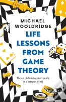Life Lessons From Game Theory