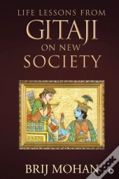 Life Lessons From Gitaji On New Society