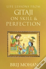 Capa do artigo Life Lessons From Gitaji On Skill & Perfection