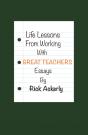 Life Lessons From Working With Great Teachers - Preview