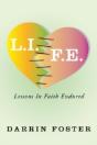 L.I.F.E.: Lessons In Faith Endured - Preview